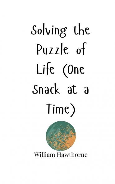 Solving the Puzzle of Life (One Snack at a Time)