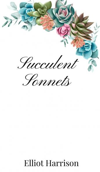 Succulent Sonnets