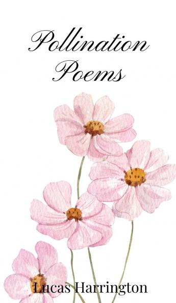 Pollination Poems
