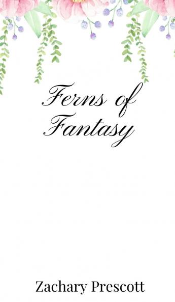 Ferns of Fantasy