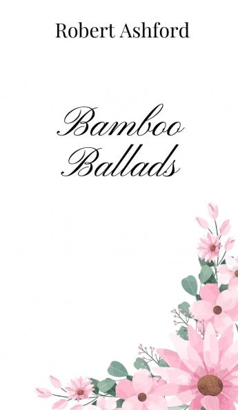 Bamboo Ballads
