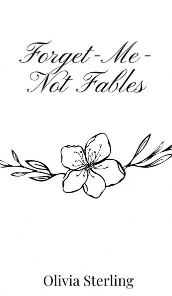 Forget-Me-Not Fables