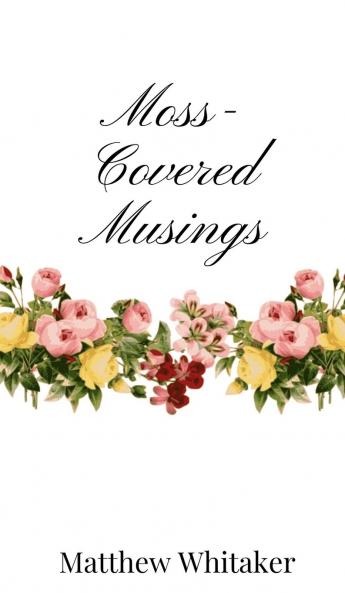 Moss-Covered Musings