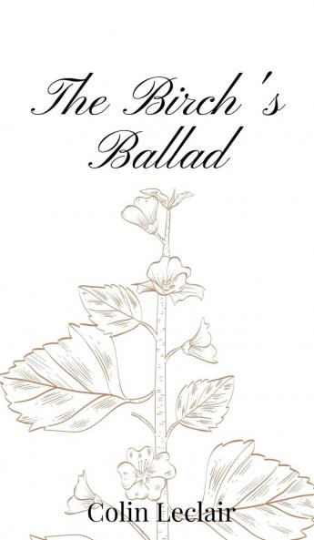 The Birch's Ballad