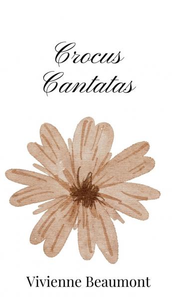 Crocus Cantatas