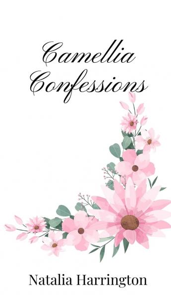 Camellia Confessions