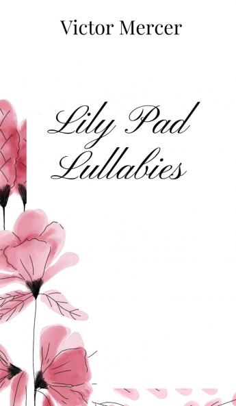 Lily Pad Lullabies