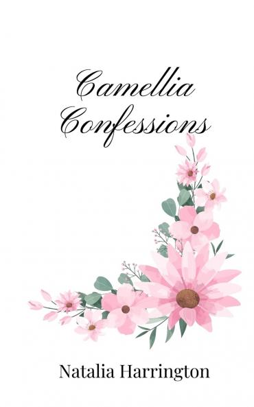 Camellia Confessions
