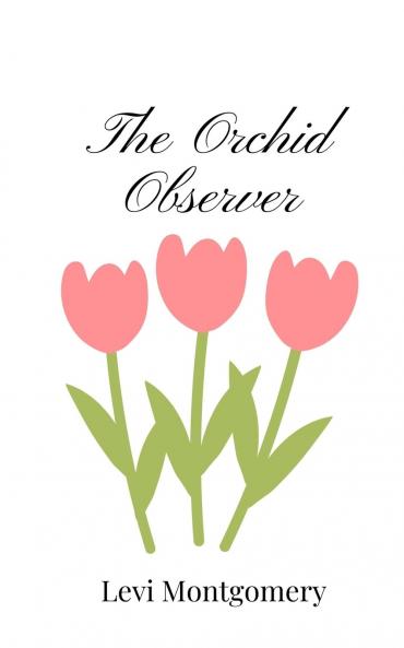 The Orchid Observer