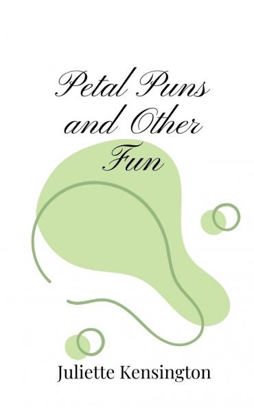 Petal Puns and Other Fun