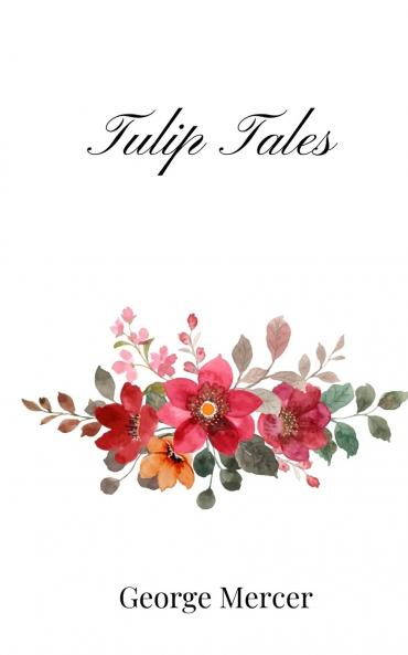 Tulip Tales