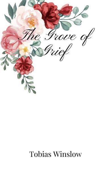 The Grove of Grief