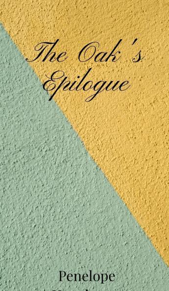 The Oak's Epilogue