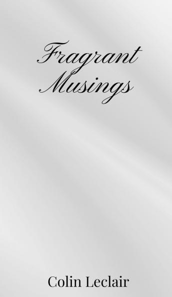 Fragrant Musings