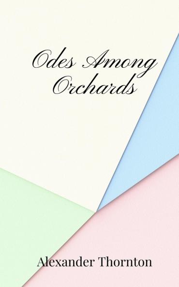 Odes Among Orchards