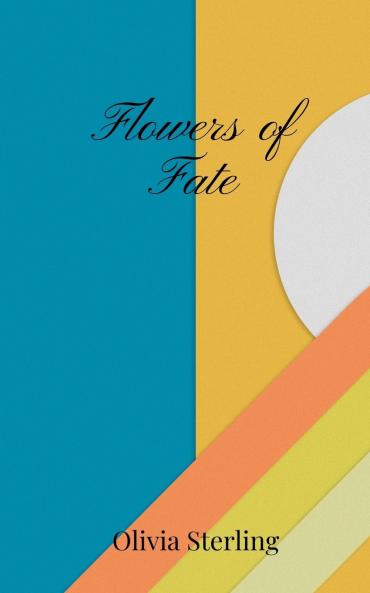 Flowers of Fate