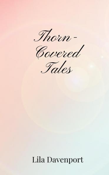 Thorn-Covered Tales