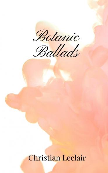 Botanic Ballads