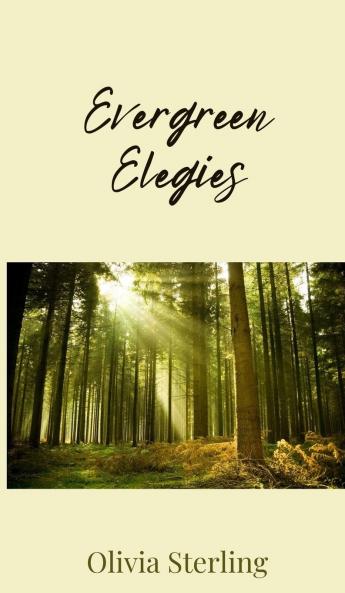 Evergreen Elegies