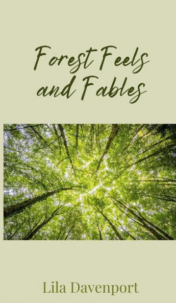 Forest Feels and Fables
