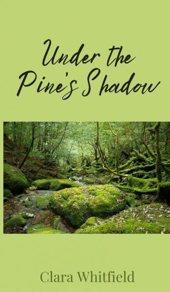 Under the Pine's Shadow
