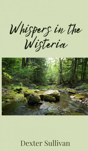 Whispers in the Wisteria