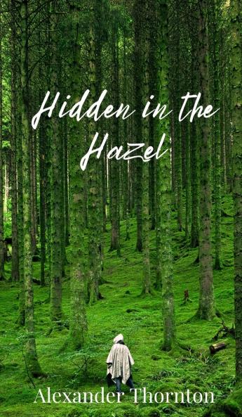 Hidden in the Hazel