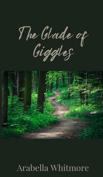 The Glade of Giggles