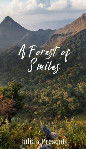 A Forest of Smiles