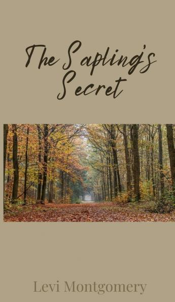 The Sapling's Secret