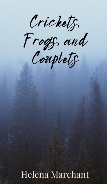 Crickets Frogs and Couplets