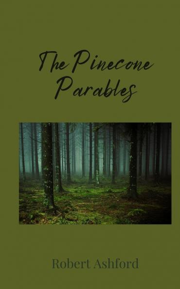 The Pinecone Parables