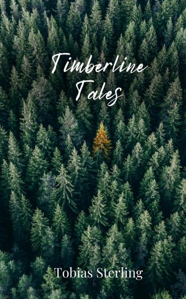Timberline Tales