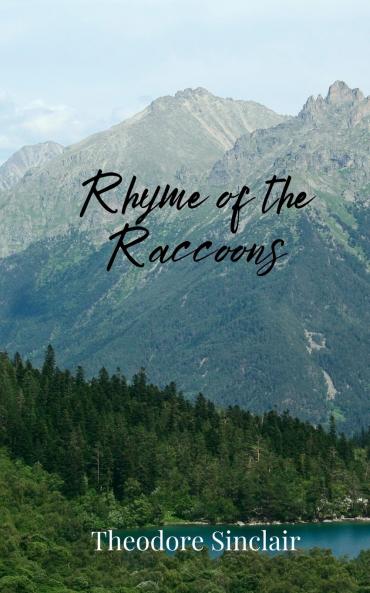 Rhyme of the Raccoons