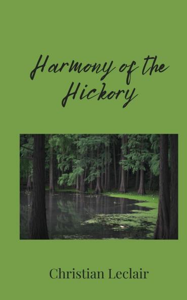 Harmony of the Hickory