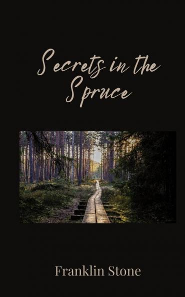 Secrets in the Spruce