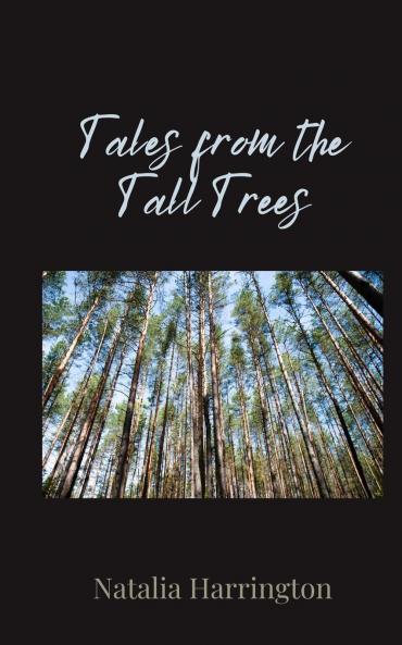 Tales from the Tall Trees