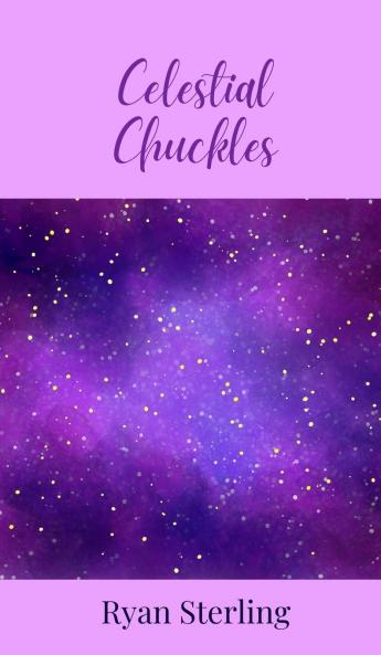 Celestial Chuckles