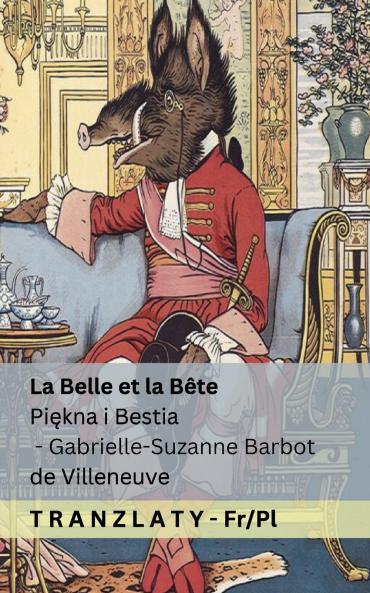 La Belle et la Bête / Pi?kna i Bestia