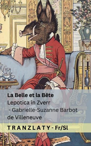 La Belle et la Bête / Lepotica in Zver