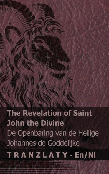 The Revelation of Saint John the Divine / De Openbaring van de Heilige Johannes de Goddelijke