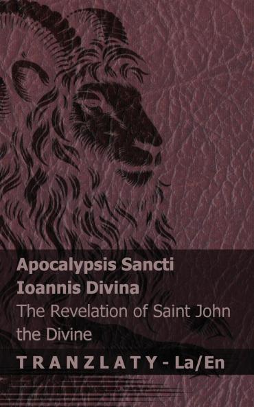 Apocalypsis Sancti Ioannis Divina / The Revelation of Saint John the Divine