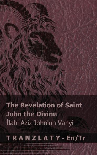 The Revelation of Saint John the Divine / ?lahi Aziz John'un Vahyi