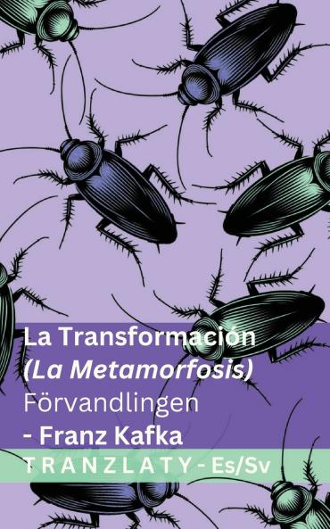 La Transformación (La Metamorfosis) / Förvandlingen