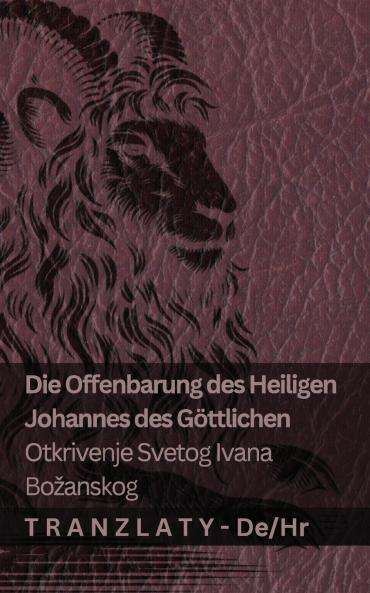 Die Offenbarung des Heiligen Johannes des Göttlichen / Otkrivenje Svetog Ivana  Božanskog