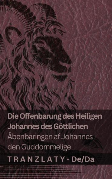 Die Offenbarung des Heiligen Johannes des Göttlichen / Åbenbaringen af Johannes den Guddommelige