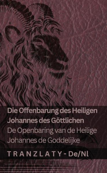 Die Offenbarung des Heiligen Johannes des Göttlichen / De Openbaring van de Heilige Johannes de Goddelijke