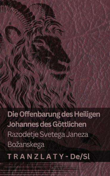 Die Offenbarung des Heiligen Johannes des Göttlichen / Razodetje Svetega Janeza  Božanskega