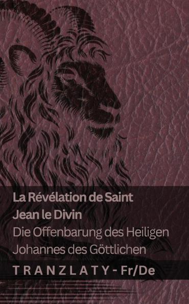 La Révélation de Saint  Jean le Divin / Die Offenbarung des Heiligen Johannes des  Göttlichen
