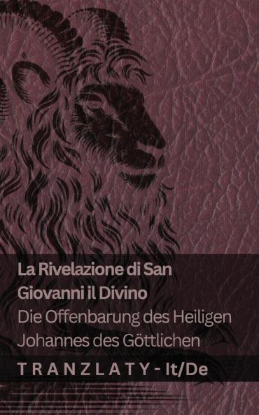 La Rivelazione di San Giovanni il Divino / Die Offenbarung des Heiligen Johannes des  Göttlichen